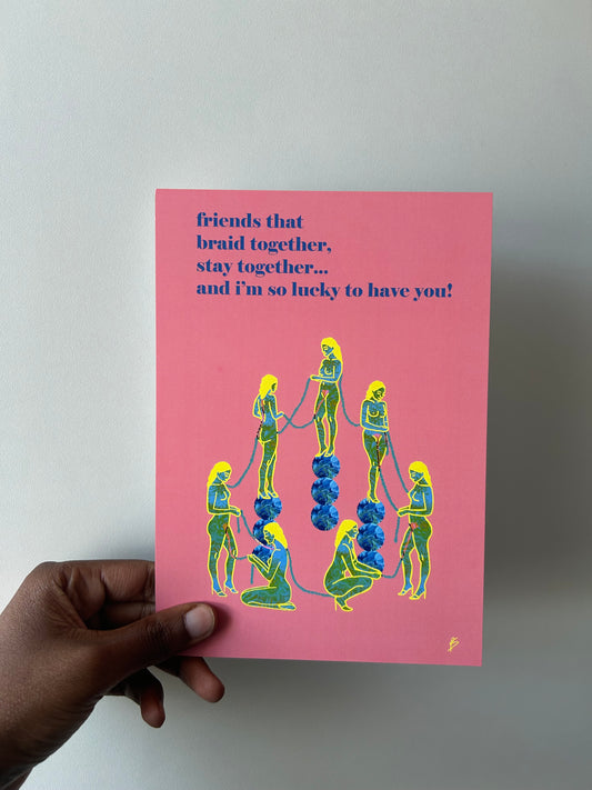 Friends that braid together card