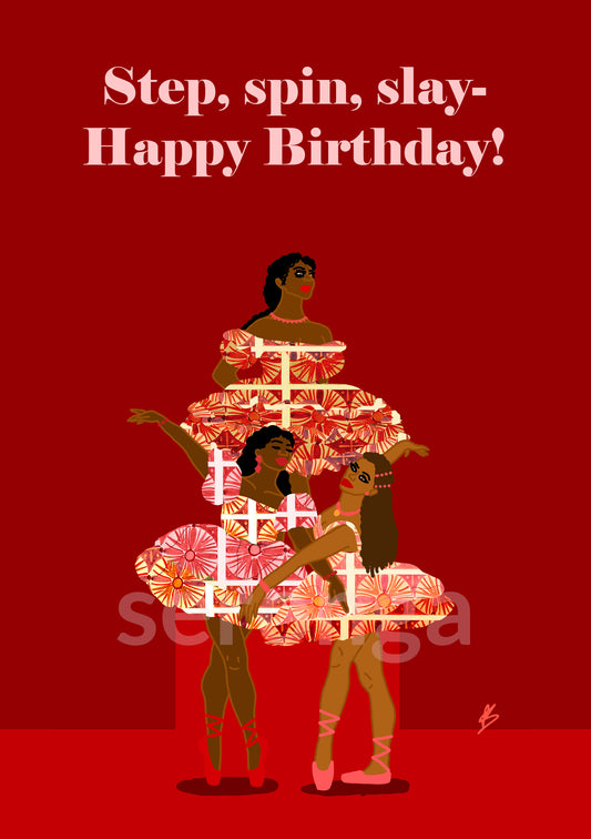 Step, Spin, Slay- Happy Birthday card